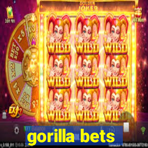 gorilla bets